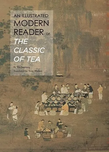 Illustrated Modern Reader of 'The Classic of Tea'