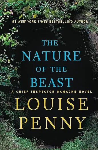 The Nature of the Beast: A Chief Inspector Gamache Novel (Chief Inspector Gamache Novel, 11)