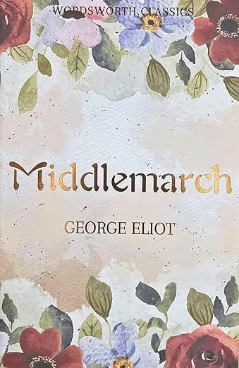 Middlemarch (Wordsworth Classics)