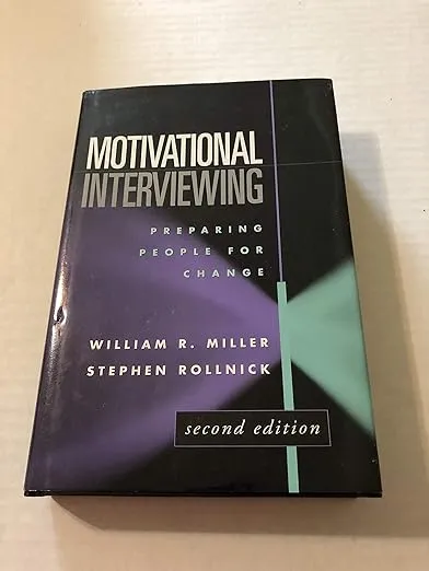 Motivational Interviewing: Preparing People for Change, 2nd Edition