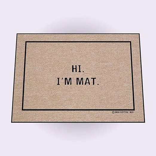 HIGH COTTON Welcome Doormat - HI I'm Mat