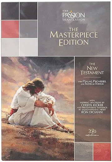The Passion Translation New Testament Masterpiece Edition (2020 edition): with Psalms, Proverbs and Song of Songs (The Illustrated Devotional Passion Translation)