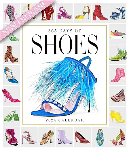 365 Days of Shoes Picture-A-Day Wall Calendar 2024: An Obsessive Extravaganza