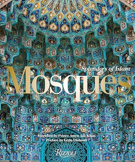 Mosques: Splendors of Islam