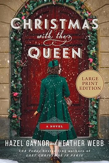 Christmas with the Queen: A Novel
