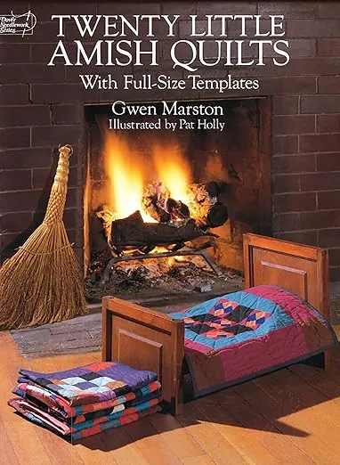 Twenty Little Amish Quilts: With Full-Size Templates (Dover Crafts: Quilting)