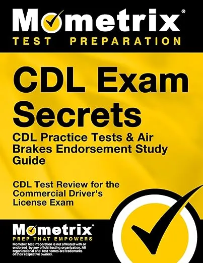 CDL Exam Secrets - CDL Practice Tests & Air Brakes Endorsement Study Guide: CDL Test Review for the Commercial Driver's License Exam