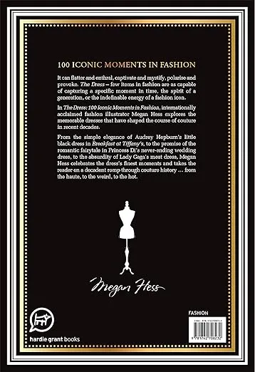 The Dress: 100 Iconic Moments in Fashion
