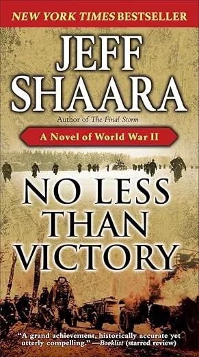 No Less Than Victory: A Novel of World War II