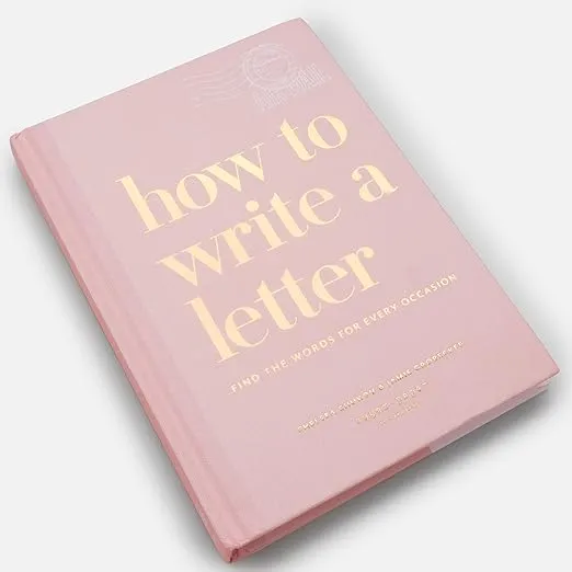 How to Write a Letter: Find the Words for Every Occasion (How To Series)