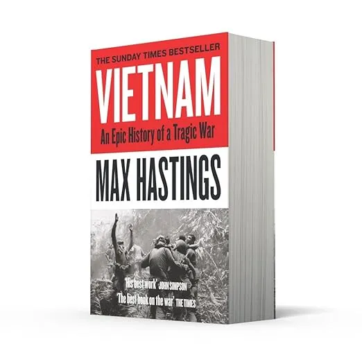 Vietnam An Epic Tragedy 1945-1975