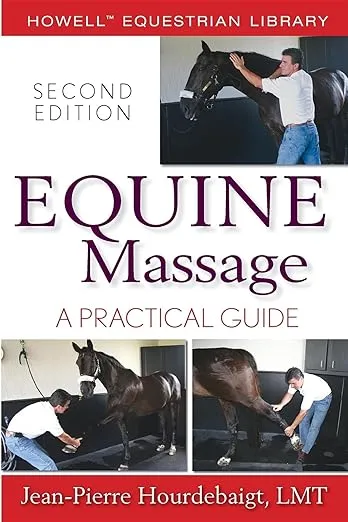 Equine Massage: A Practical Guide (Howell Equestrian Library)