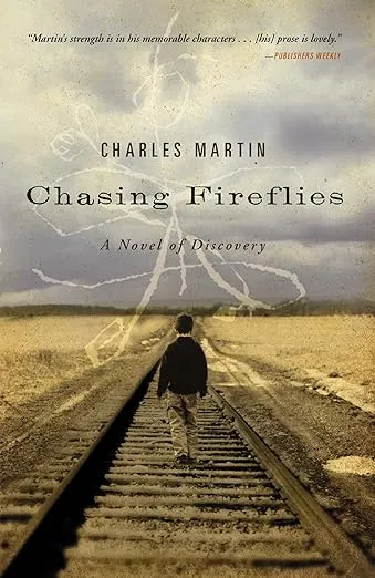 Chasing Fireflies: A Novel of Discovery