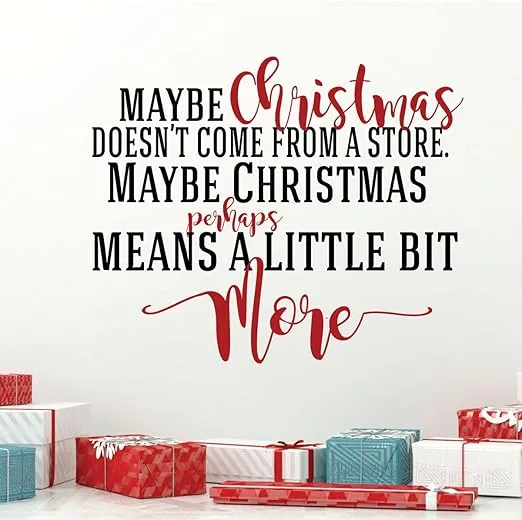 Christmas The Grinch Vinyl Wall Decal Quote| Maybe Christmas Doesn't Come From a Store Perhaps Christmas Means a Little Bit More | Home Decor Sticker for Holidays | Small, Large Sizes