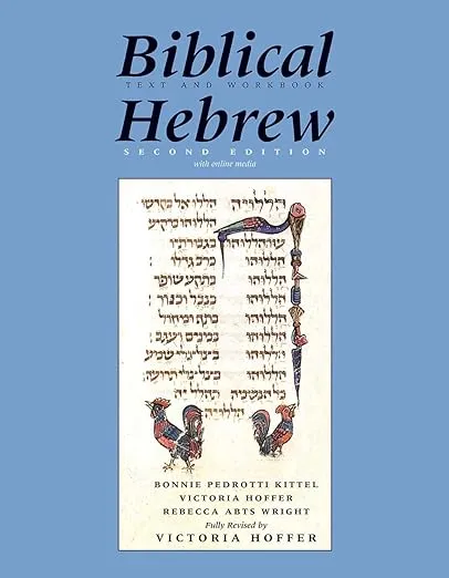 Biblical Hebrew, Second Ed. (Text and Workbook): With Online Media (Yale Language Series)