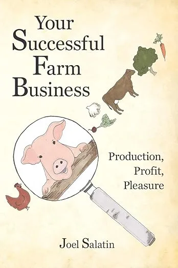 Your Successful Farm Business: Production, Profit, Pleasure