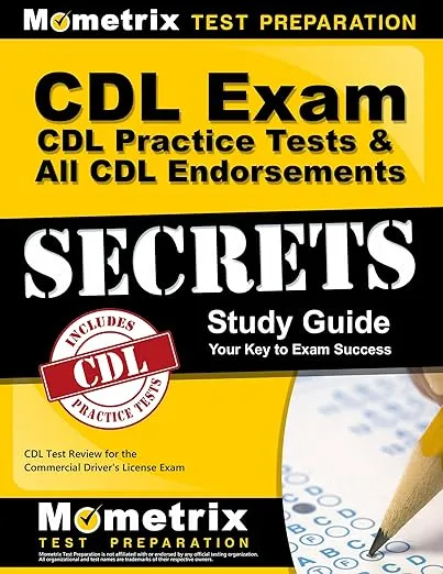 CDL Exam Secrets - CDL Practice Tests & All CDL Endorsements Study Guide: CDL Test Review for the Commercial Driver's License Exam