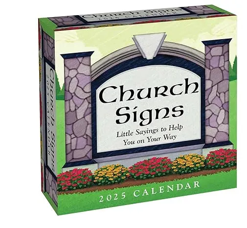 Church Signs 2025 Day-to-Day Calendar: Little Sayings to Help You on Your Way