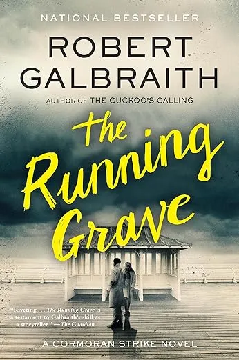 The Running Grave: A Cormoran Strike Novel