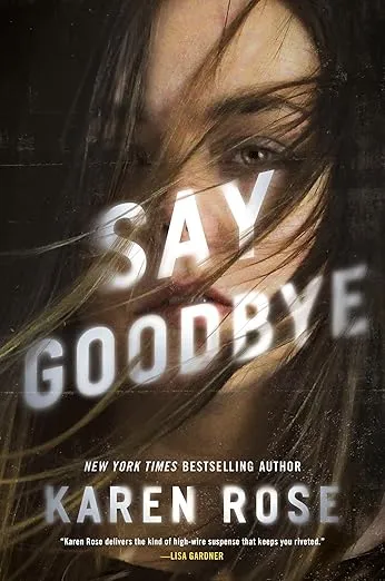 Say Goodbye (Sacramento Series, The)
